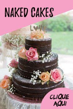 32 Ideias De Naked Cake Receitas Naked Cake Doces