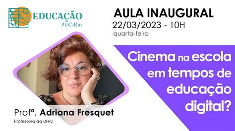 Aula Inaugural Educa O Puc Rio