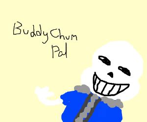 hey there buddy chum pal friend buddy pal chum - Drawception