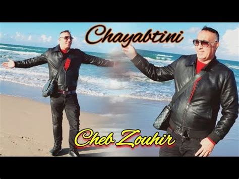 Cheb Zouhir Reggada Chaabi Chayabtini