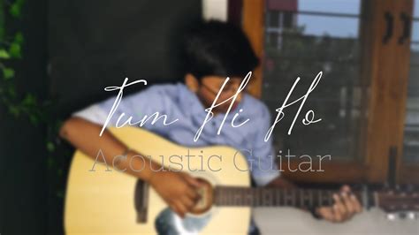 Tum Hi Ho Arijit Singh Guitar Fingerstyle Cover Arahymn Youtube