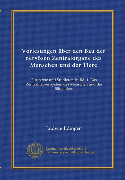 Vorlesungen über den Bau der nervösen Zentralorgane des Menschen und