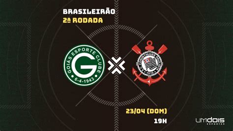 Goiás X Corinthians Escalações Prováveis Como Assistir Data E Horário