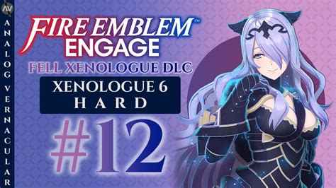 12 All Setup For The Big X6 Fire Emblem Engage Fell Xenologue Dlc Xenologue 6 Hard Youtube