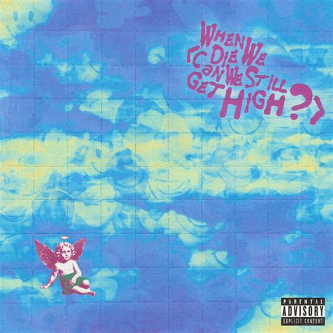 ‎when We Die Can We Still Get High [feat Lil Yachty] Single Album By Yungblud Apple Music