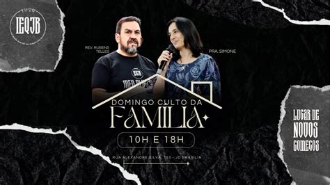 Culto da Família AO VIVO IEQ JD BRASÍLIA 26 05 YouTube