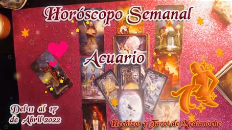 Acuario horóscopo semanal Dinero Amor y Suerte del 11 al 17 de Abril