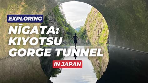 Day Trip to Nīgata Kiyotsu Gorge Tunnel 新潟へ日帰り旅行清津峡 YouTube