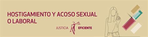 Queja Hostigamiento Y Acoso Sexual Laboral Poder Judicial Del