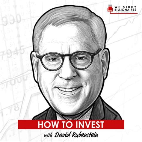 How to Invest w/ David Rubenstein