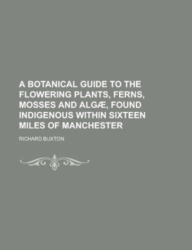 『a Botanical Guide To The Flowering Plants Ferns Mosses And 読書メーター