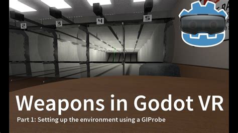 Godot Vr Weapons Tutorial Part 1 Setting Up The Environment Using