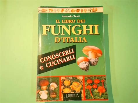 Il Libro Dei Funghi Ditalia Libreria Degli Studi