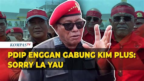 Komarudin Watubun Soal Pdip Gabung Kim Plus Sorry La Yau Youtube