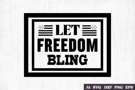 Let Freedom Bling Graphic By Design Art · Creative Fabrica