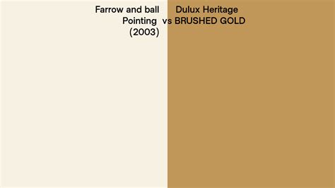 Farrow And Ball Pointing 2003 Vs Dulux Heritage Brushed Gold Side By Side Comparison