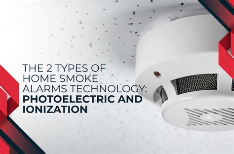types  home smoke technology photoelectric  ionization