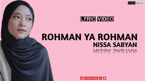 ROHMAN YA ROHMAN NISSA SABYAN LYRIC VIDEO LIRIK LATIN YouTube