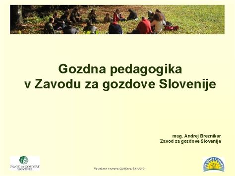 Gozdna Pedagogika V Zavodu Za Gozdove Slovenije Mag