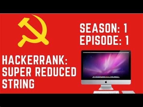 Noob Solves HackerRank Problems S1E1 Super Reduced String JAVA