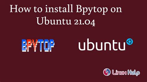 How To Install Bpytop On Ubuntu Youtube