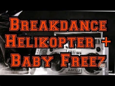 Breakdance Helikopter Baby Freez Youtube