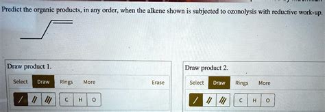 Solved Predict The Organic Products In Any Order When The Alkene