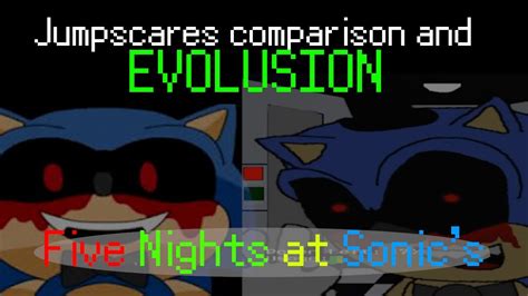 Five Nights At Sonics Jumpscares Comparison And Evolution Five Nights