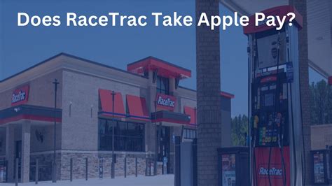 Does RaceTrac Take Apple Pay In 2024 See Payment Methods