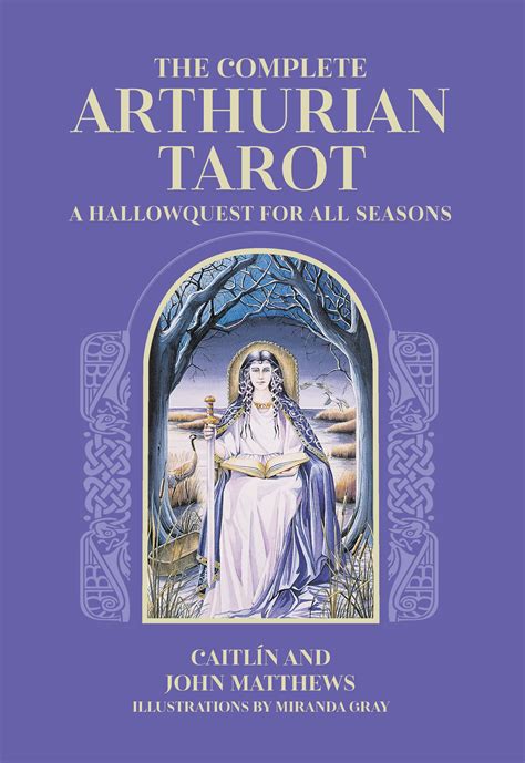 Complete Arthurian Tarot The Tarot Shop UK