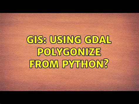 GIS Using GDAL Polygonize From Python YouTube