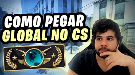 COMO PEGAR GLOBAL NO CS GO OU SUBIR DE PATENTE MAIS RÁPIDO CS GO