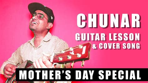 Chunar Guitar Lesson Guitar Cover By Prakash Jangir Mothers Day