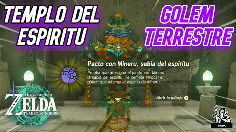 Como Conseguir Al G Lem Acompa Ante Templo Del Esp Ritu Zelda