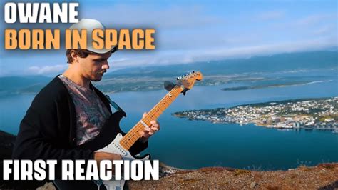 Musician Producer Reacts To Born In Space By Owane Youtube