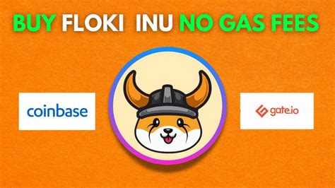 How To Buy Floki Inu No Gas Fees On GATE IO COINBASE EASY How To Buy