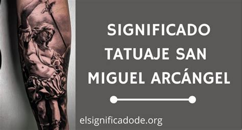 Significado Tatuaje San Miguel Arcángel TODOS LOS DETALLES