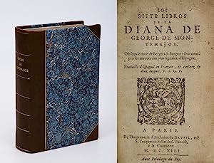 Los Siete Libros De La Diana De George De Montemajor O Sous Le Nom De