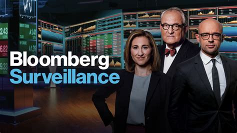 Watch Bloomberg Surveillance Simulcast Bloomberg