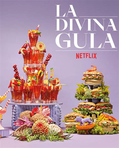 La Divina Gula Dónde Encontrar Las Delicias De Esta Serie De Netflix