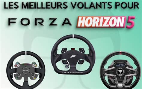 Les Meilleurs Volants Pour Forza Horizon Sim Racing Nerd