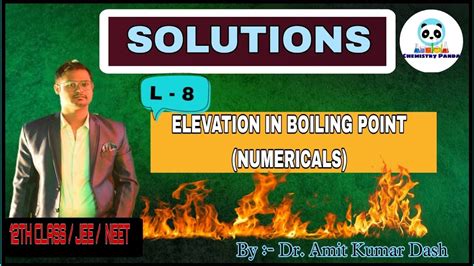 Solutions L Numericals Of Elevation In Boiling Point Youtube