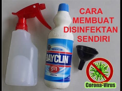 Cara Membuat Disinfektan Sendiri YouTube