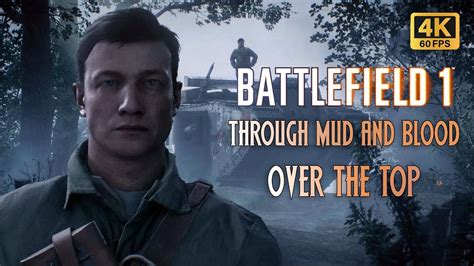 Battlefield 1 Through Mud And Blood Over The Top 4K 60Fps PC