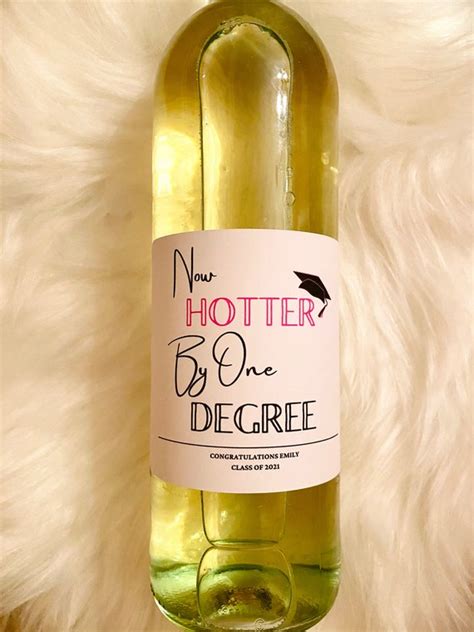 Now Hotter By One Degree Graduation Wine Label Etsy