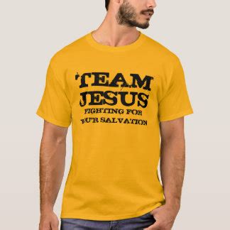 Team Jesus T-Shirts & Shirt Designs | Zazzle