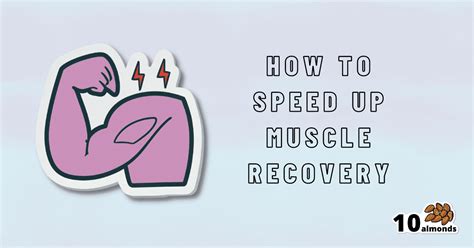 Overdone It How To Speed Up Recovery After Exercise 10almonds