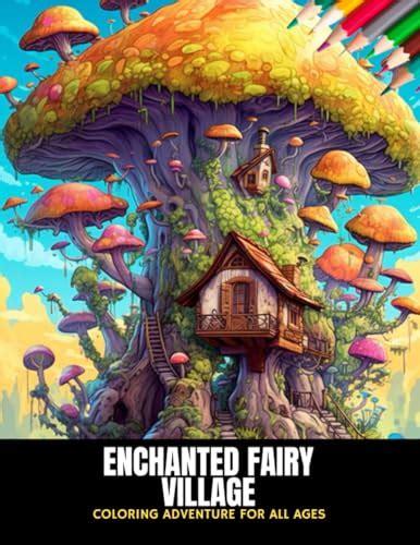 Enchanted Fairy Village Coloring Adventure For All Ages 50 Pages 85