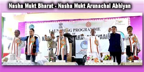 Arunachal Governor Launches Nasha Mukt Bharat Nasha Mukt Arunachal