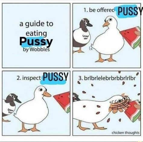 Eat My Pussy Like A Duck Eats Watermelon NSFWMemes